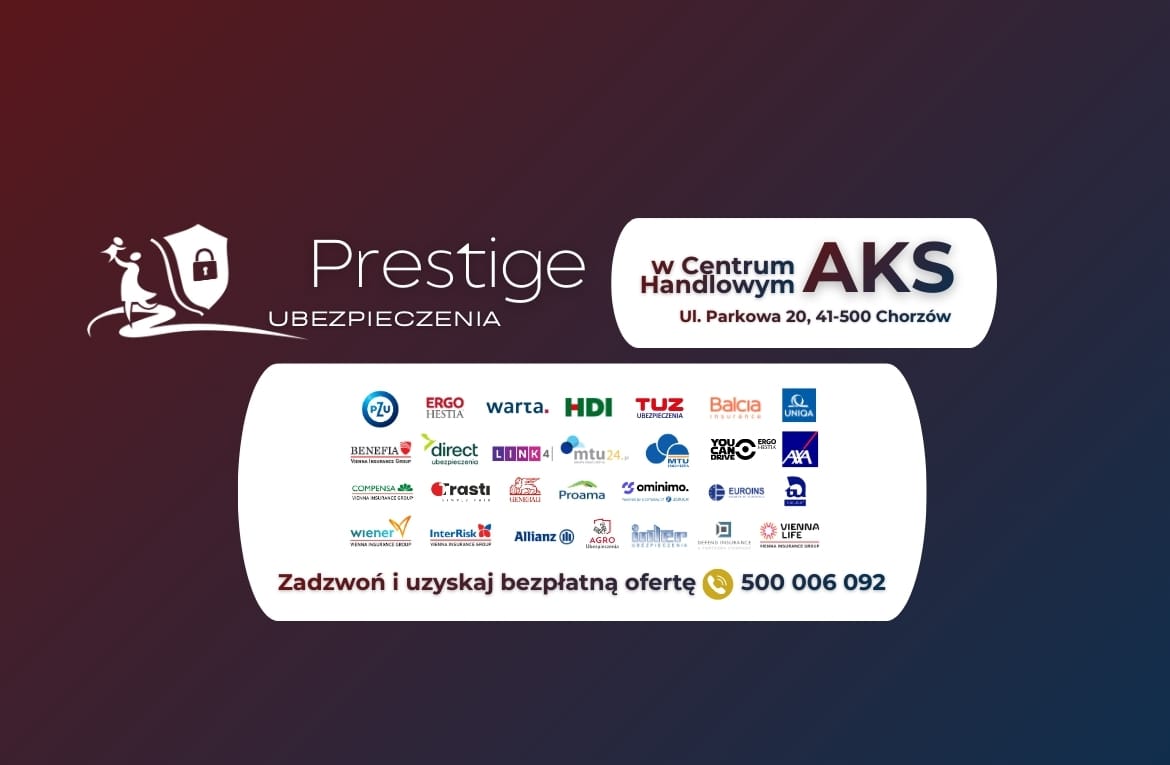Prestige Ubezpieczenia – Centrum Handlowe AKS Chorzów (punkt zostanie otwarty już 1 kwietnia 2026!)